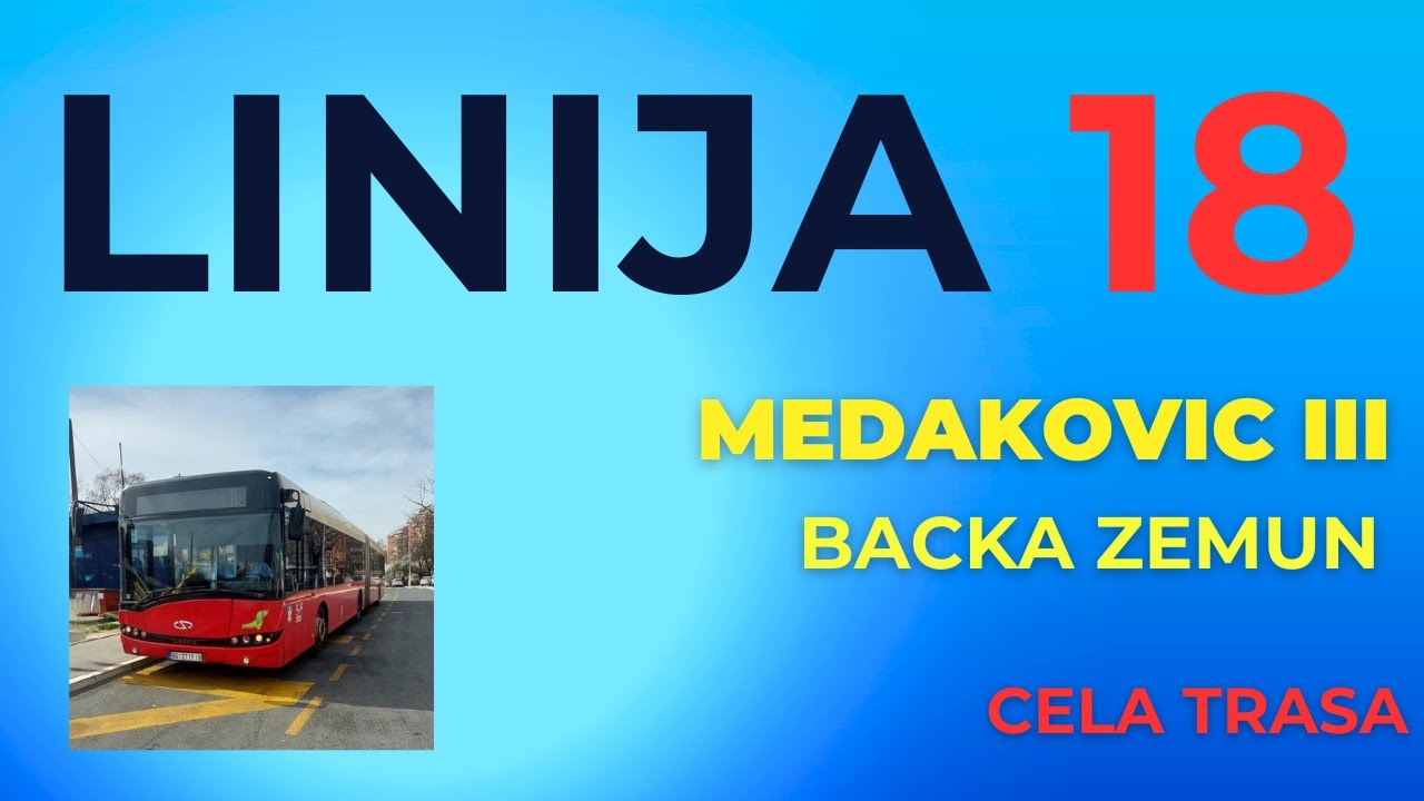 Linija 18 - Medakovic 3 - Backa Zemun