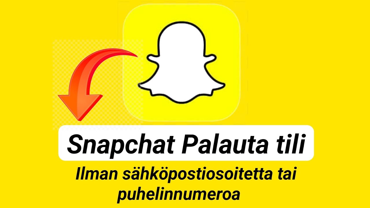 Kuinka palauttaa SnapChat-tili ilman puhelinnumeroa ja s&auml;hk&ouml;postiosoitetta2024Palauta Snapchat-tili