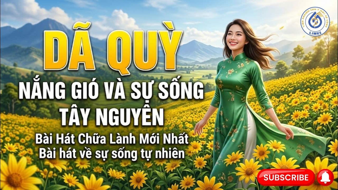 DÃ QUỲ – NẮNG GIÓ VÀ SỰ SỐNG TÂY NGUYÊN