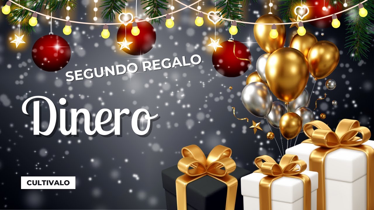 segundo regalo el Dinero