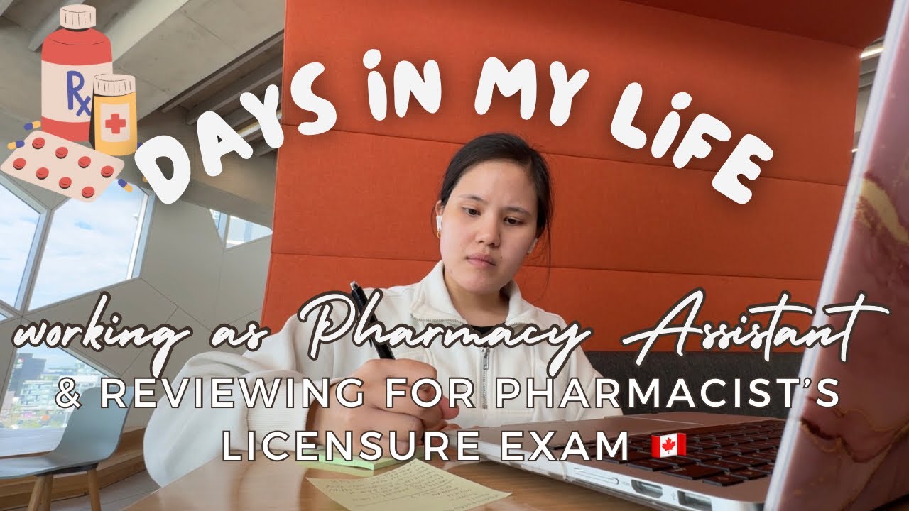 days in my life: working as Pharmacy assistant & studying for Pharmacist's exams 🇨🇦💊💉