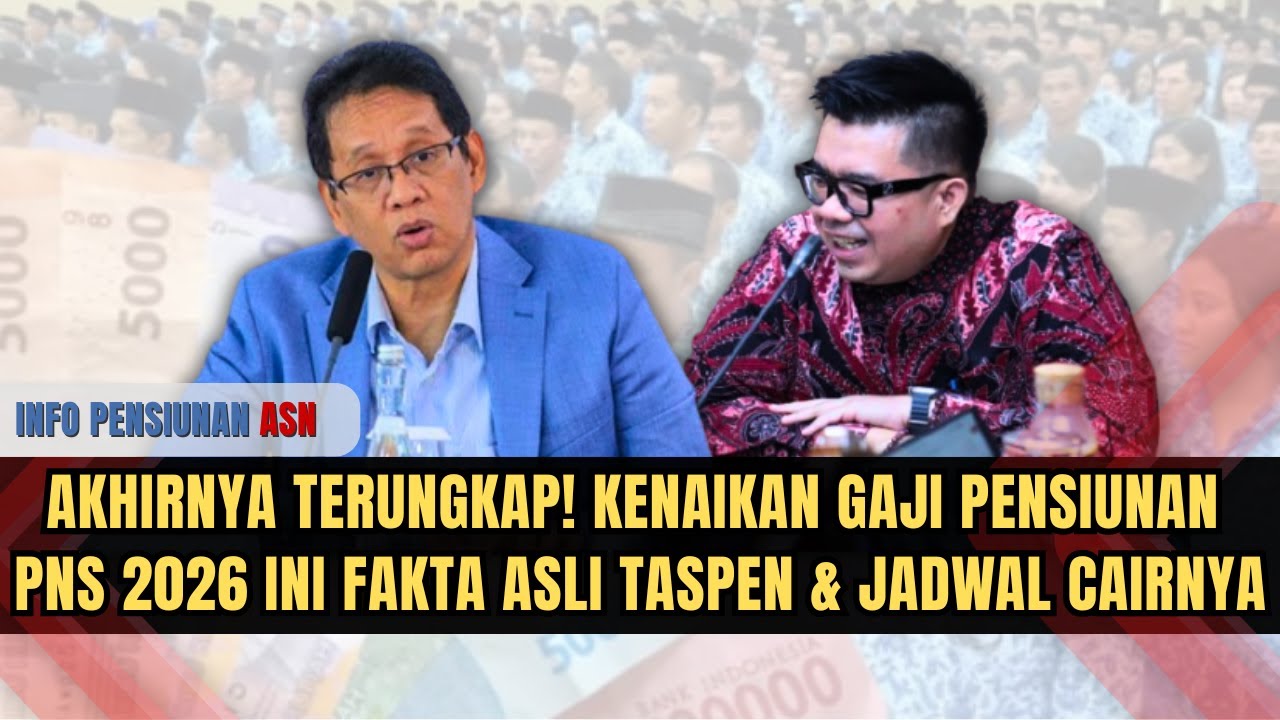 AKHIRNYA TERUNGKAP! Kenaikan Gaji Pensiunan PNS 2026 | Ini Fakta Asli TASPEN & Jadwal Cairnya