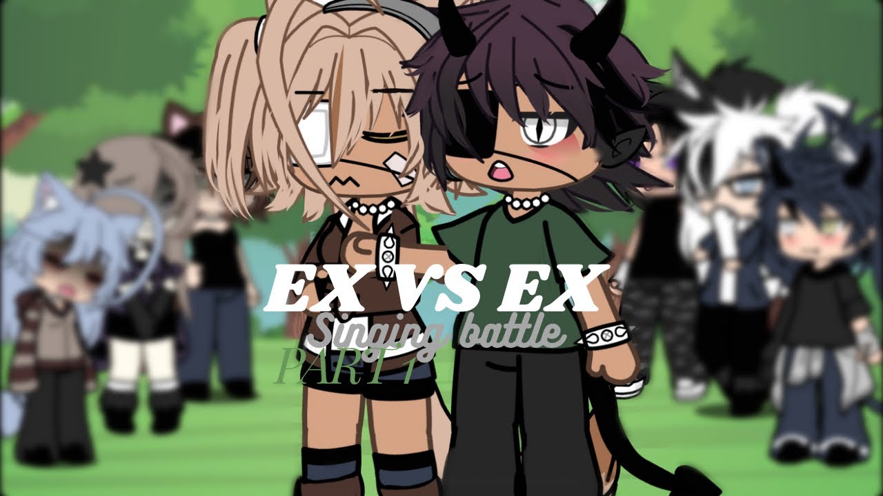 EX VS EX SINGING BATTLE! || PART ONE || 🍃