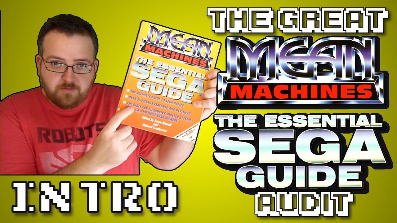 The Great Mean Machines Essential Sega Guide Audit #000 - Introduction