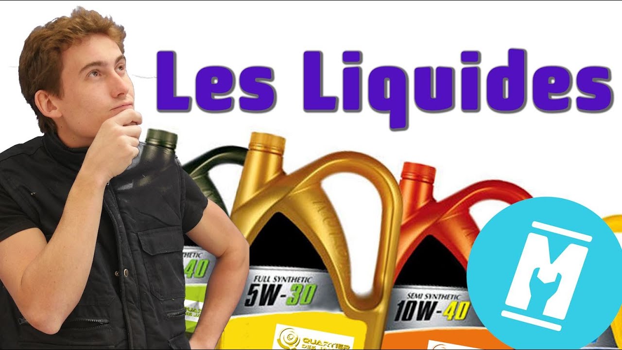 Tout savoir sur les liquides dans une voiture 🚗 🔧