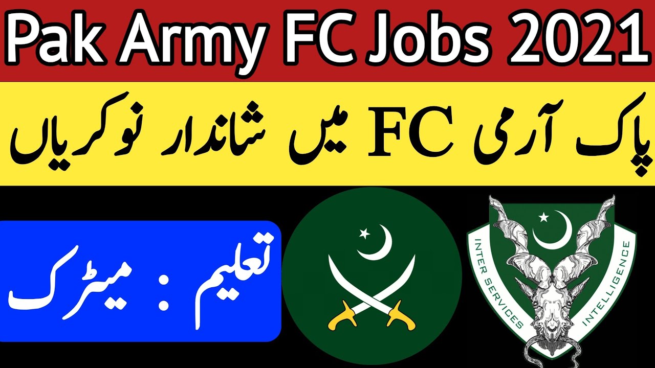 Pakistan Army FC Jobs 2021 - Join FC 2021 - Pakistan Army Frontier Corps Jobs 2021 - Apply online