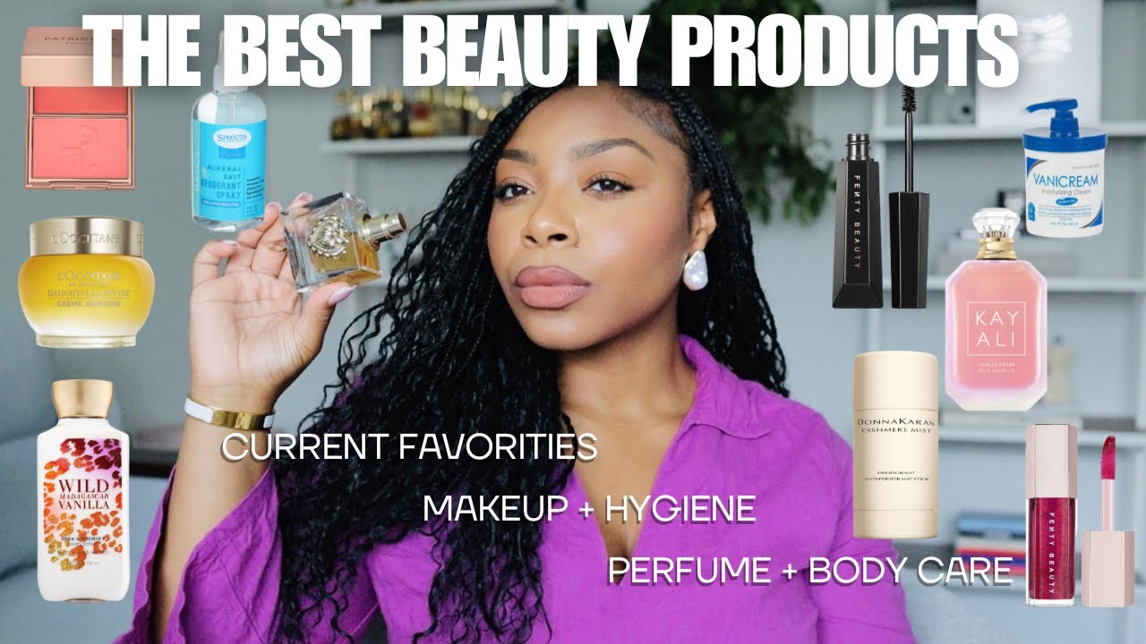 MY CURRENT TOP BEAUTY FAVORITES! YOUR GUIDE TO THE BEST SKIN CARE, PERFUME, BODY CARE & HYGIENE