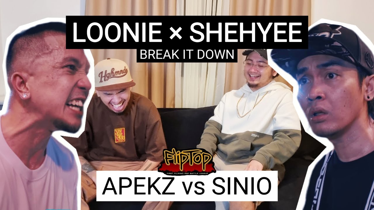 LOONIE × SHEHYEE | BREAK IT DOWN: Rap Battle Review E284 | FLIPTOP: APEKZ vs SINIO
