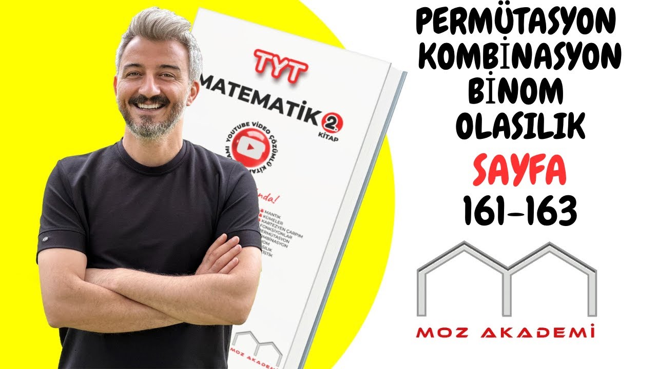 TYT MATEMATİK(2) l 52.Video l Sayfa [161-163]  l PERMÜTASYON-KOMBİNASYON-BİNOM-OLASILIK l MOZAKADEMİ
