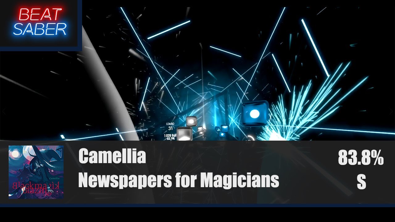 Camellia - Newspapers for Magicians - Beat Saber | I actually done it! |