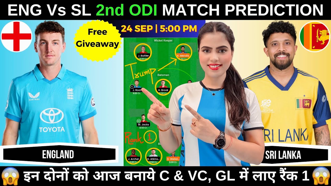 ENG vs SL 2nd ODI Today Match Prediction | England vs Sri Lanka 2nd ODI Dream11 Prediction