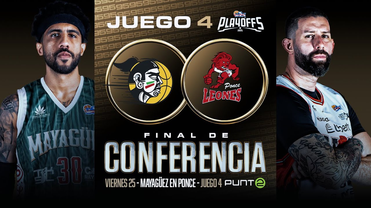 Indios de Mayagüez vs. Leones de Ponce - Juego #4 - Final de Conferencia - 7/25/25 - BSN2025
