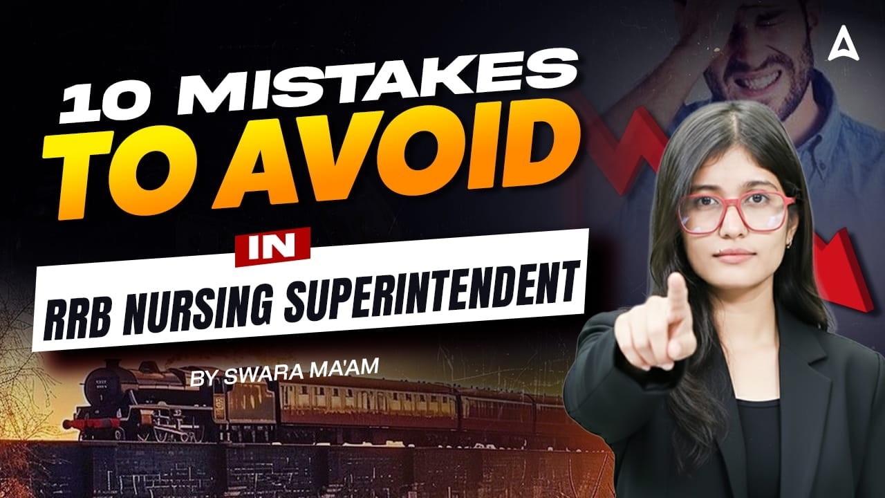 10 Mistakes to Avoid in RRB Nursing Superintendent Exam 2026 | RRB Nursing Exam Preparation #RRB