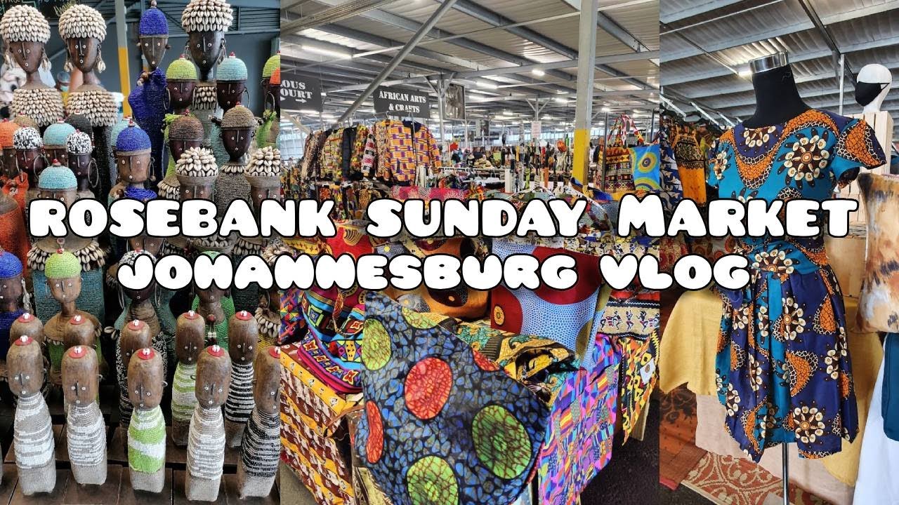 Experience the Vibrant Atmosphere of Rosebank Sunday Market