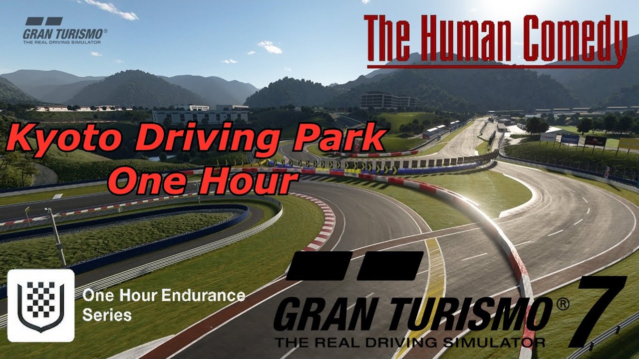 Gran Turismo 7 (1.59) | Kyoto Driving Park One Hour - The Human Comedy