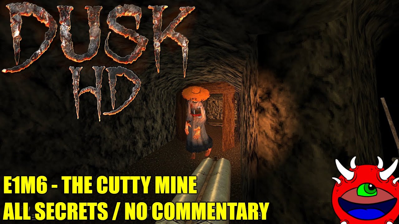 DUSK HD - E1M6 The Cutty Mine - All Secrets No Commentary Gameplay