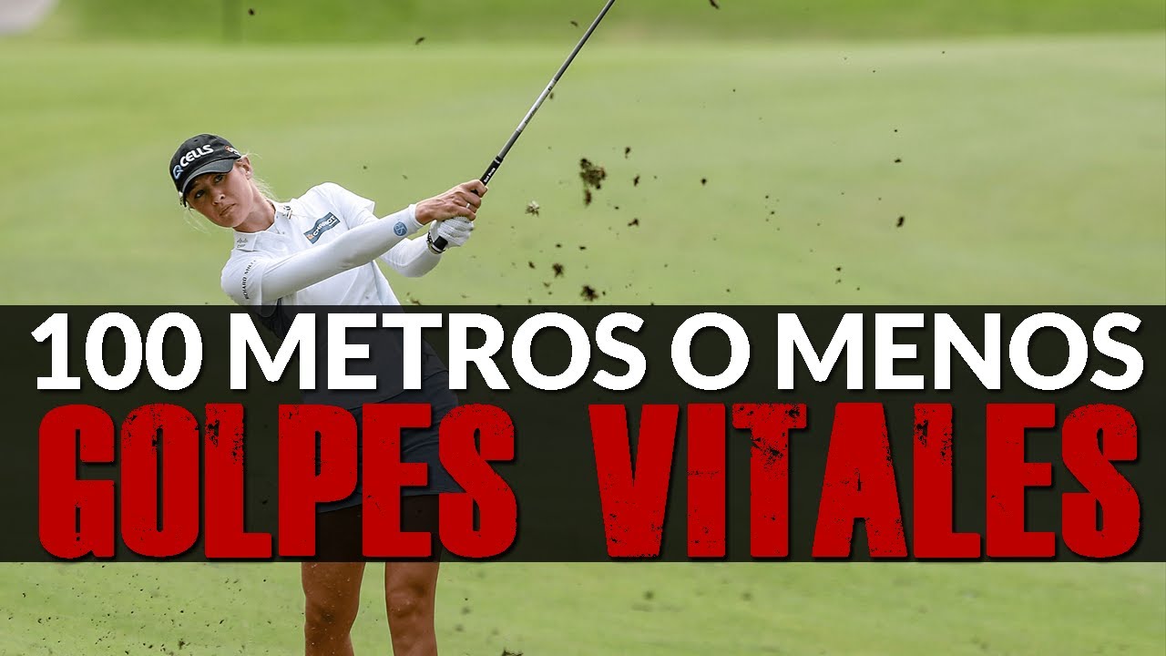🎖️ Golpes de menos de 100 metros en golf | 2 recursos para el &eacute;xito