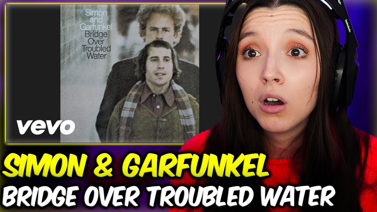 Simon & Garfunkel - Bridge Over Troubled Water | FIRST TIME REACTION