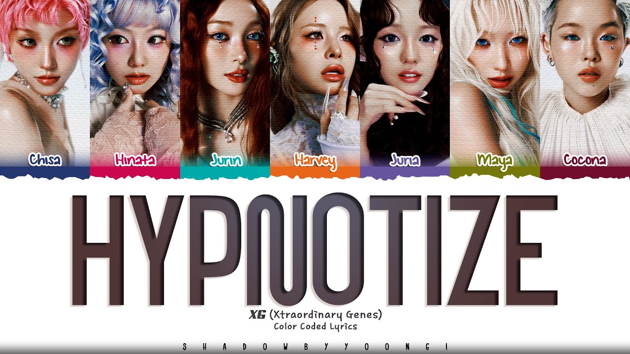XG 'HYPNOTIZE' Lyrics (엑스지 HYPNOTIZE 가사) [Color Coded_Eng] | ShadowByYoongi