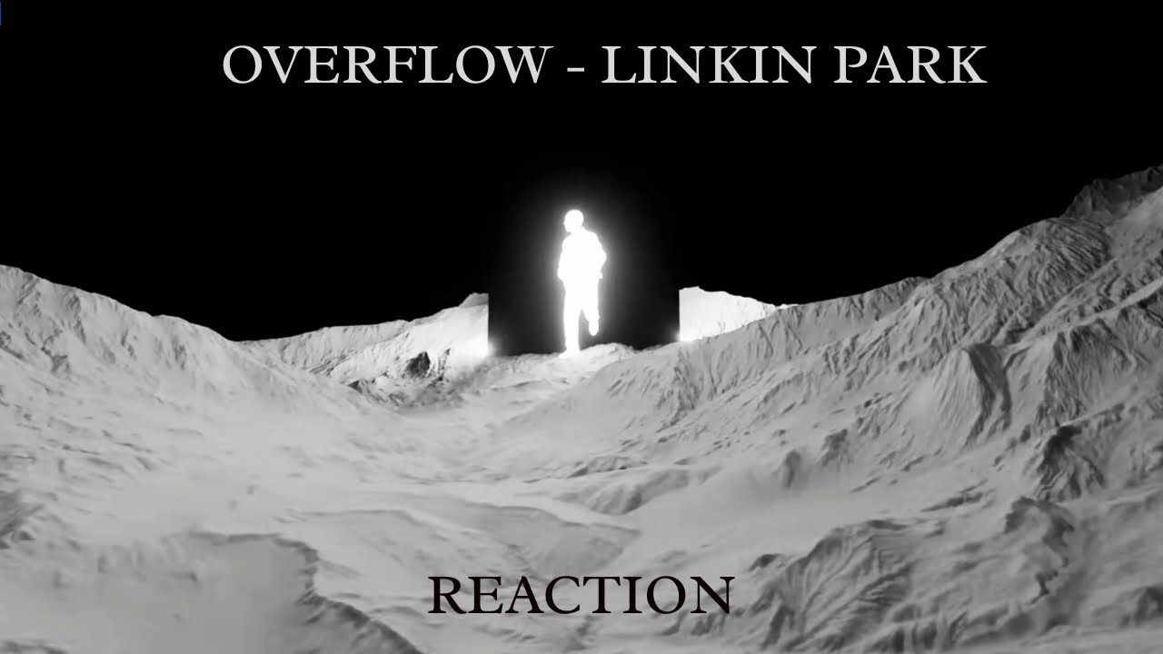 Overflow  - Linkin Park | Reaction!