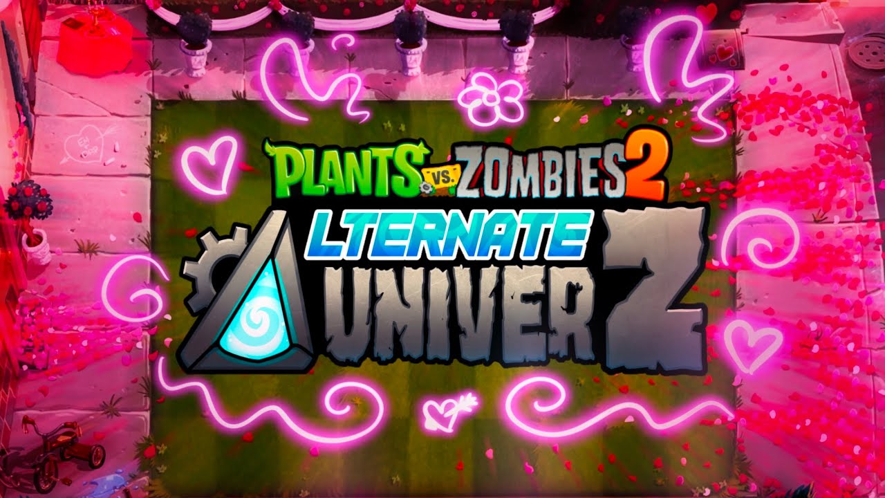 PvZ2 Alternate UniverZ OST: Valenbrainz Suite