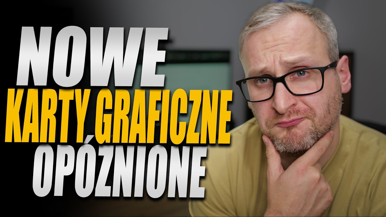 Złe wieści! NVIDIA i AMD OPOŹNIAJĄ premiery nowych kart?!