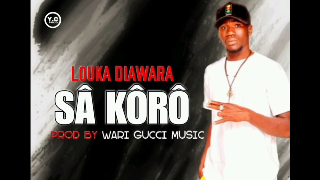 Louka Diawara  - SÂ KÔRÔ  - Son Officiel  ( 2022 )