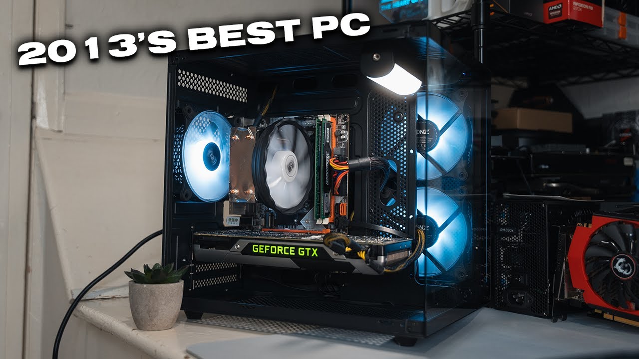 I Built 2013's Best Gaming PC - Can it Still Play Games in 2024?