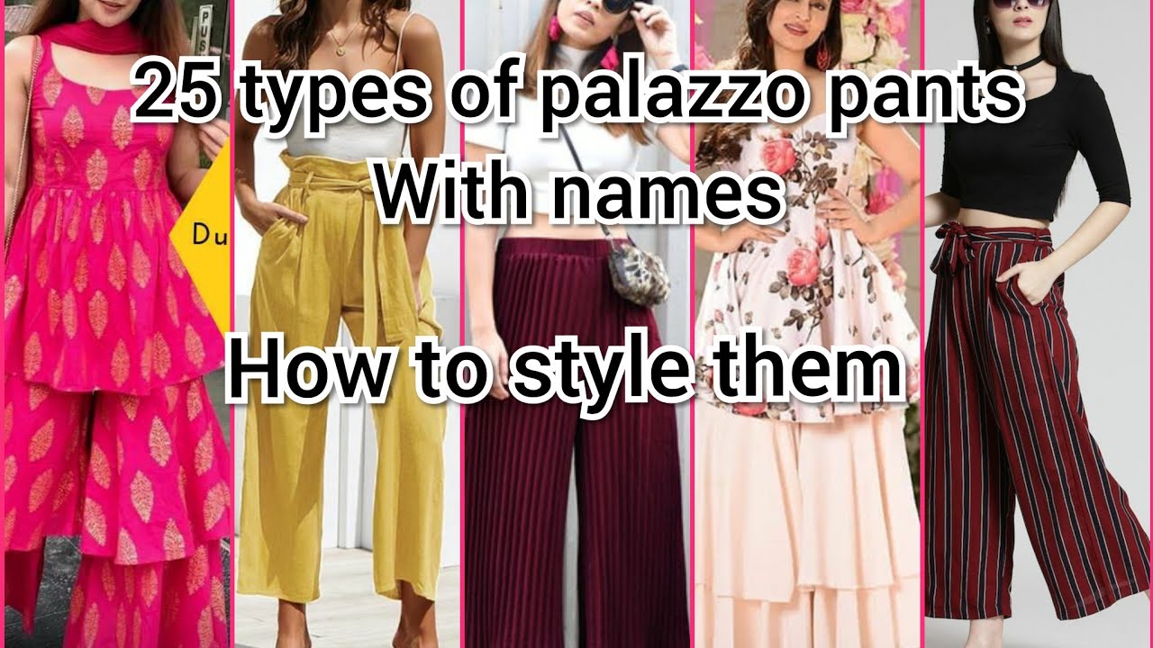 25 different types of palazzo pants with names// 2020//how to style them to look trendy