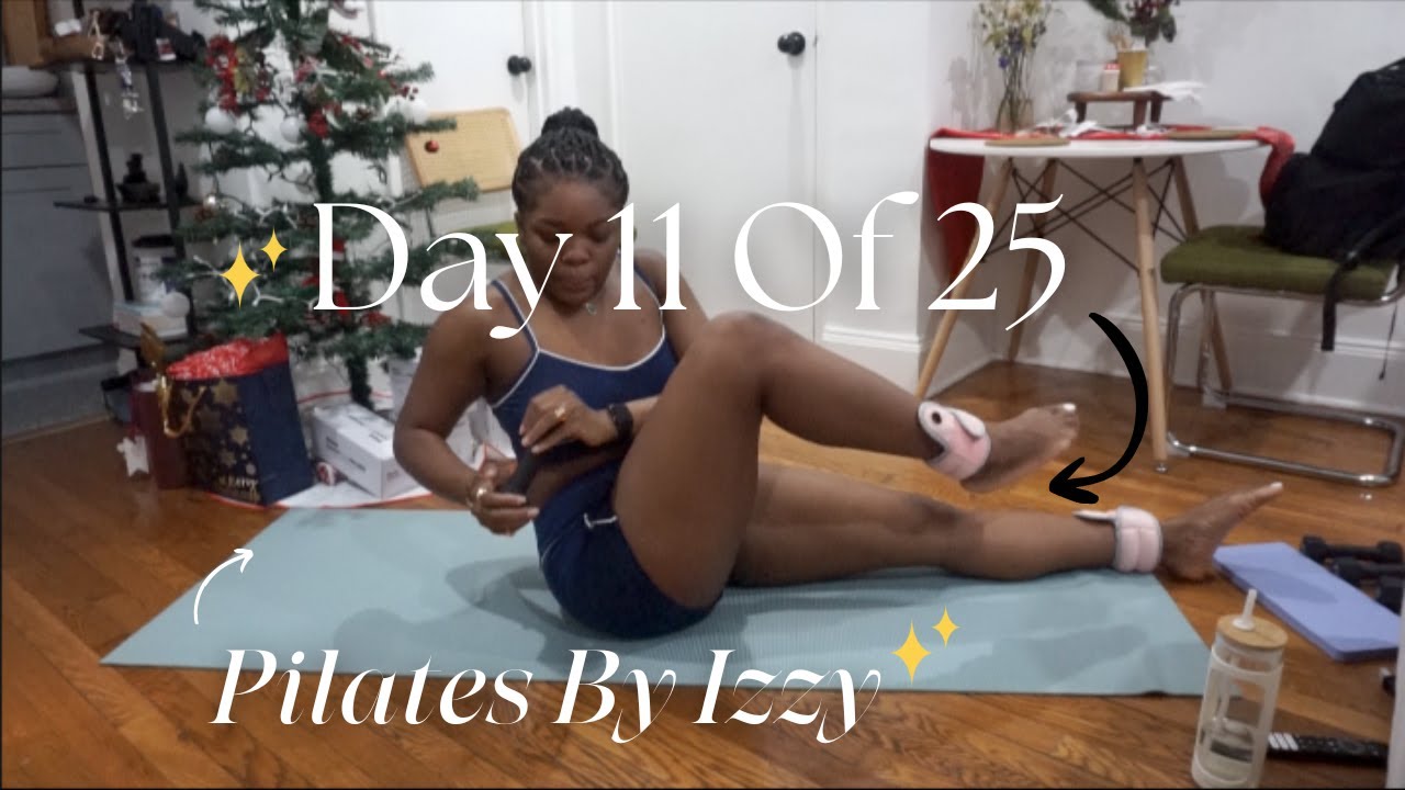 Day 11 Of 25| Pilates With Izzy