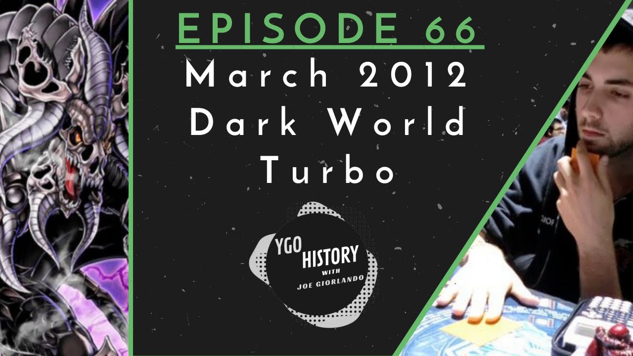 Yu-Gi-Oh History w/Joe Giorlando: Dark World (2012)