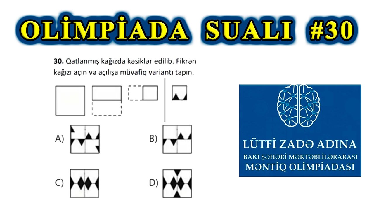 Lütfi Zadə Adına Məntiq Olimpiadası 5-ci sinif Test #30. (08.05.2021) 1-ci mərhələ. asan izah