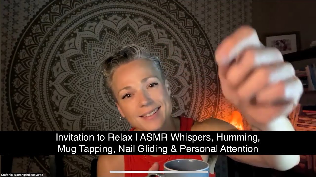 Invitation to Relax | ASMR Whispers, Humming, Mug Tapping, Nail Gliding & Personal Attention