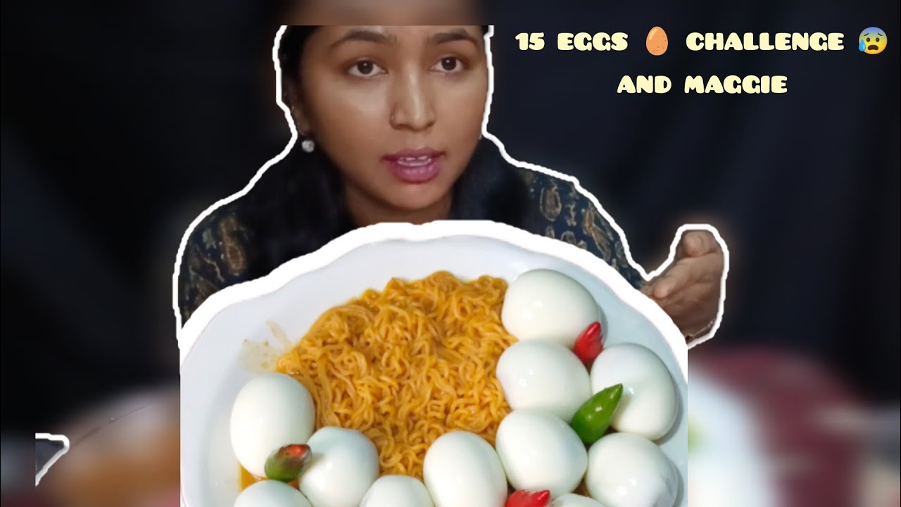 Mukbang 15 EGGS 🥚 CHALLENGE 😰 AND MAGGIE NODDLES #deliciousfood #boiledegg 