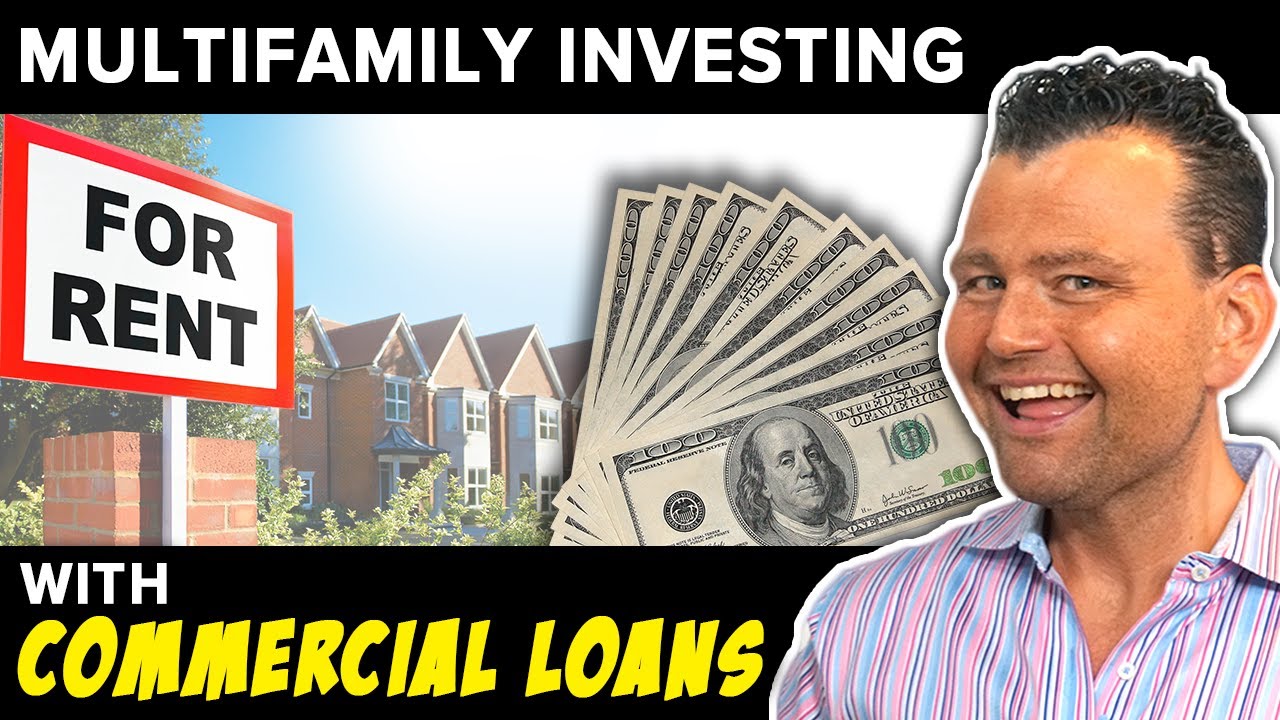 Multifamily Investing with Commercial Loans