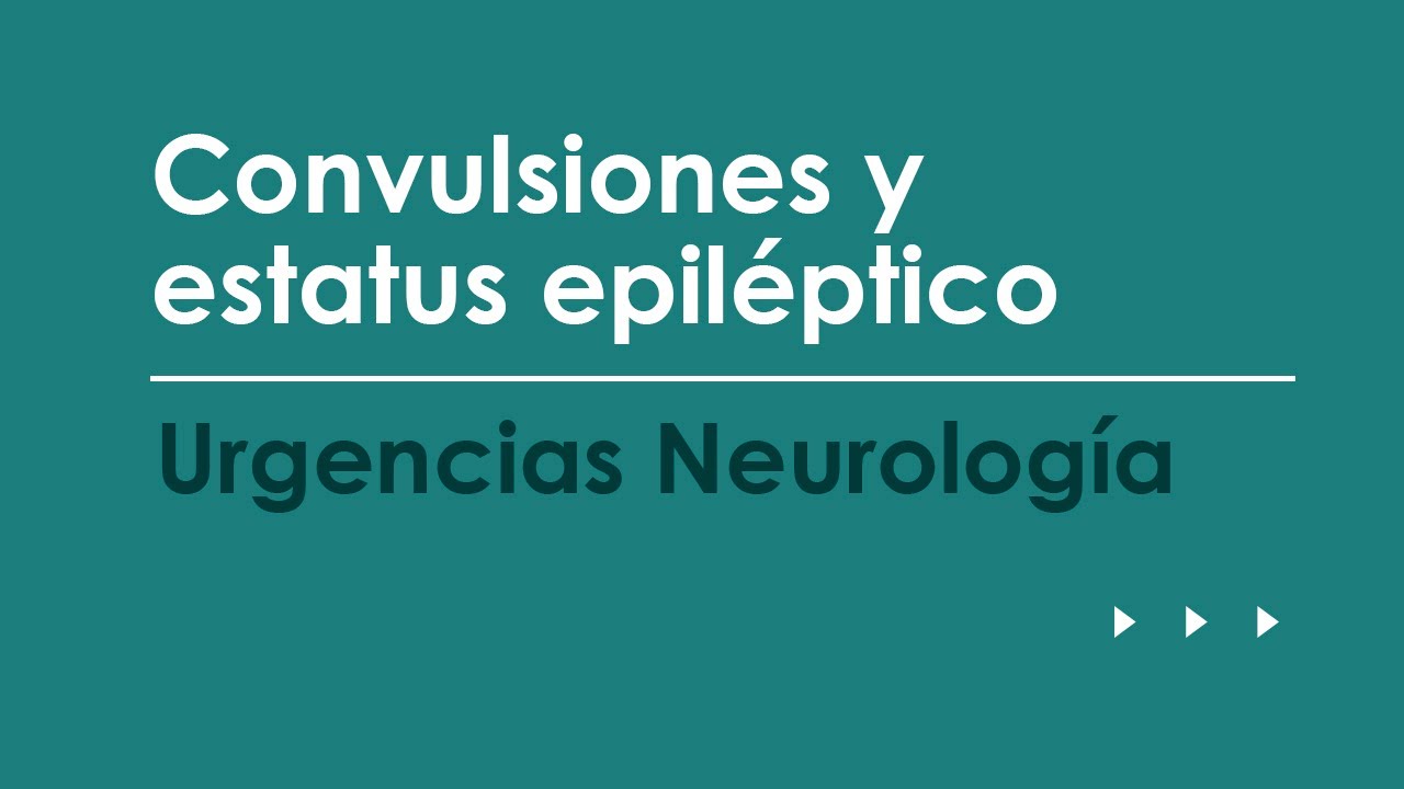 Convulsiones y estatus Epiléptico