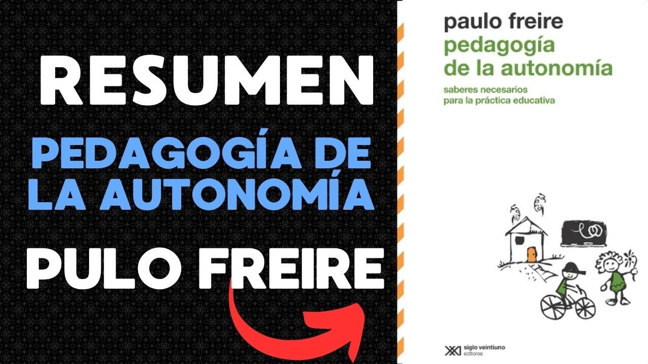 An&aacute;lisis de la Pedagog&iacute;a de la autonom&iacute;a de Paulo Freire (1996)