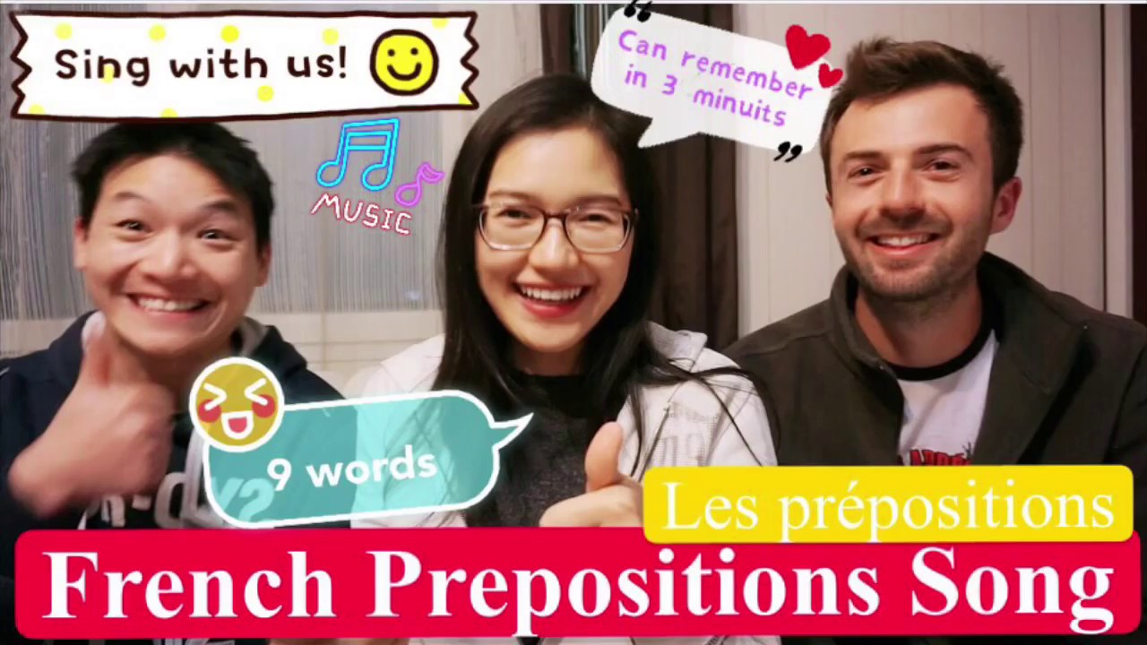 French prepositions song : Les prépositions en français (Can remember in 3 minutes!!) Me@France Zaiy