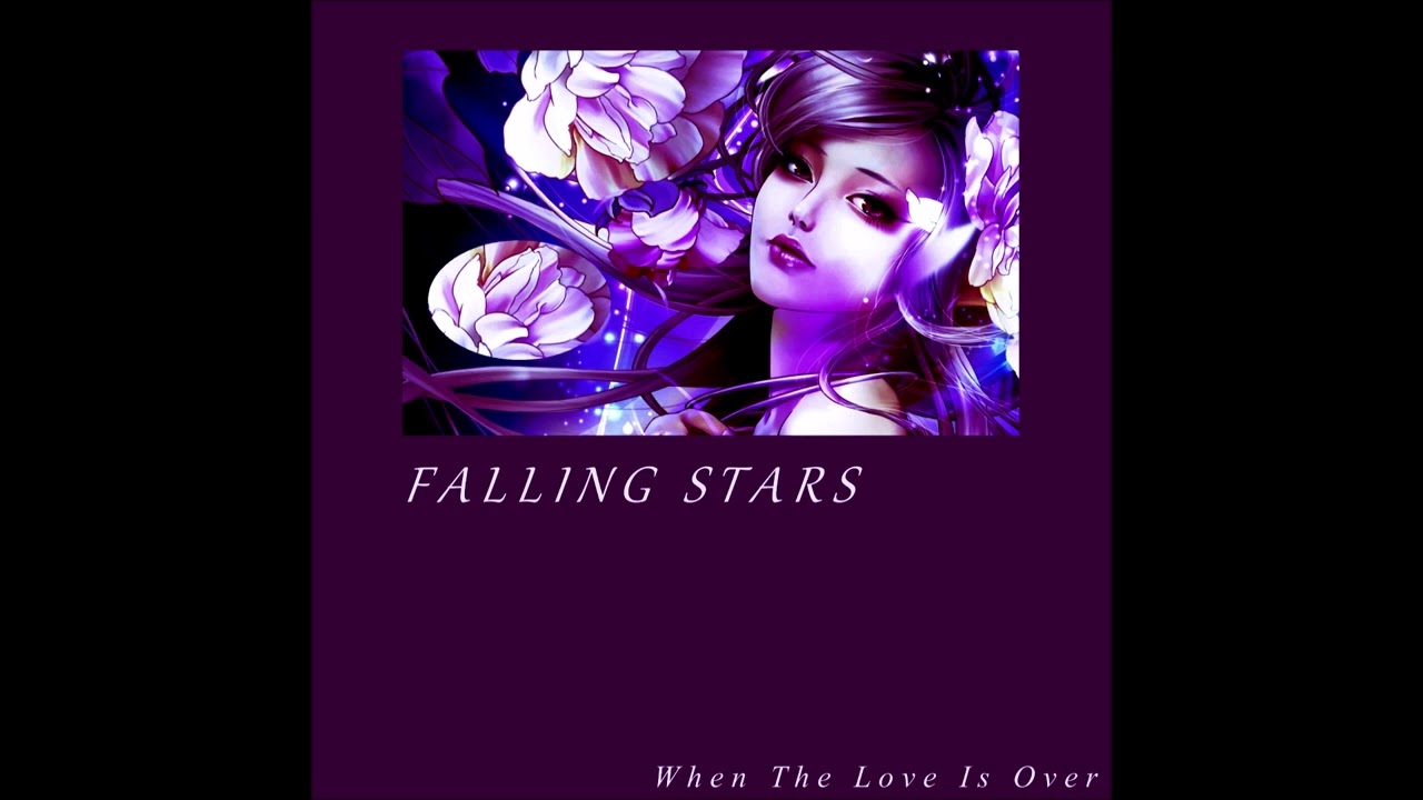 Falling Stars - When The Love Is Over (Extended Mix)