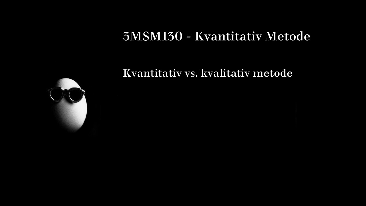 INN   3MSM130   Kvalitativ og kvantitativ metode