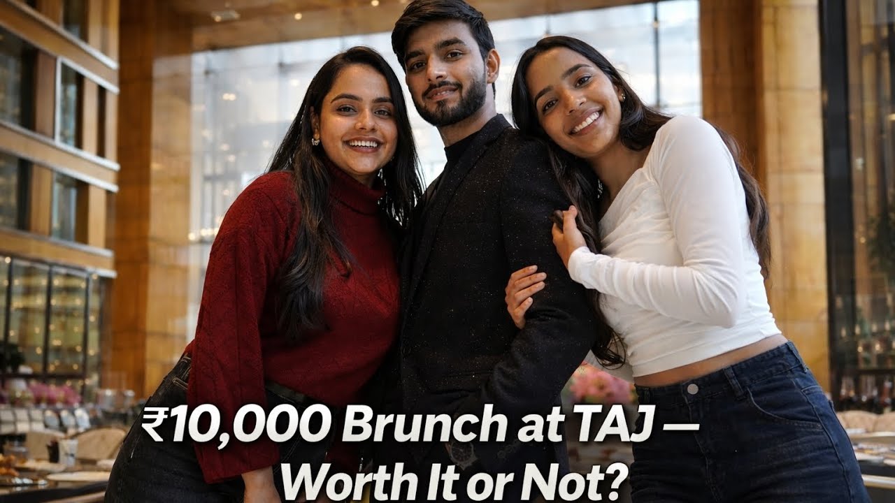 ₹10,000 Brunch at TAJ 😳 with @VaishnaviiGupta & @shambhavigupta6239 Luxury 10/10 ♡