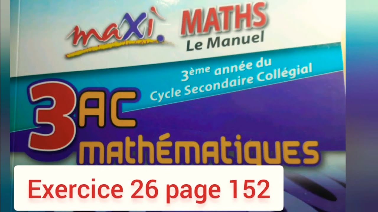 Exercice 26 page 152. maxi MATHS. 3ASC. Vecteurs et translation.