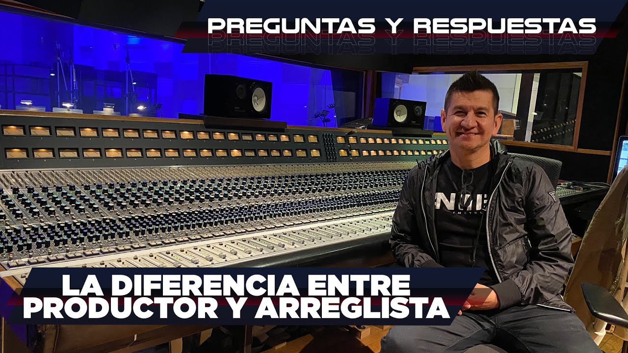 Q&A &iquest;Cu&aacute;l Es La Diferencia Entre Un Productor Musical y Un Arreglista? | Emmanuel Espinosa