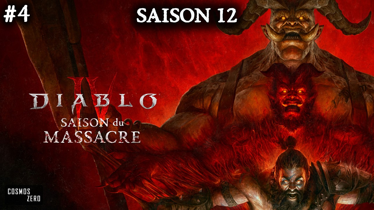 DIABLO IV - #04 - La saison 12 : La saison du Massacre avec la nouvelle classe du Paladin [FR]