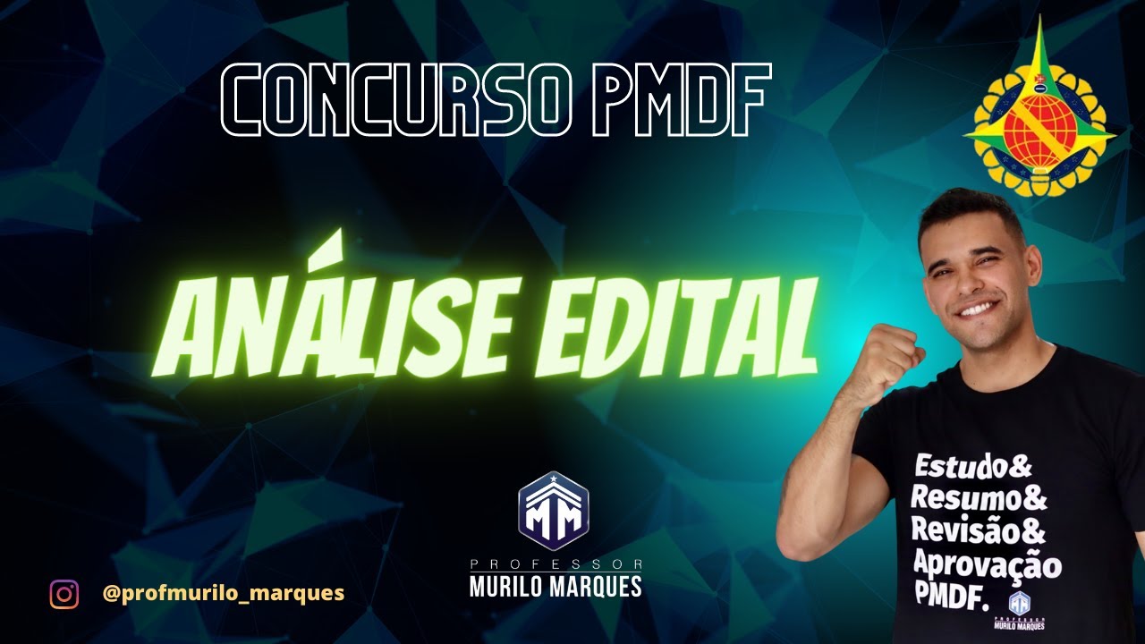 AN&Aacute;LISE DE EDITAL PMDF - 2100 VAGAS 2023