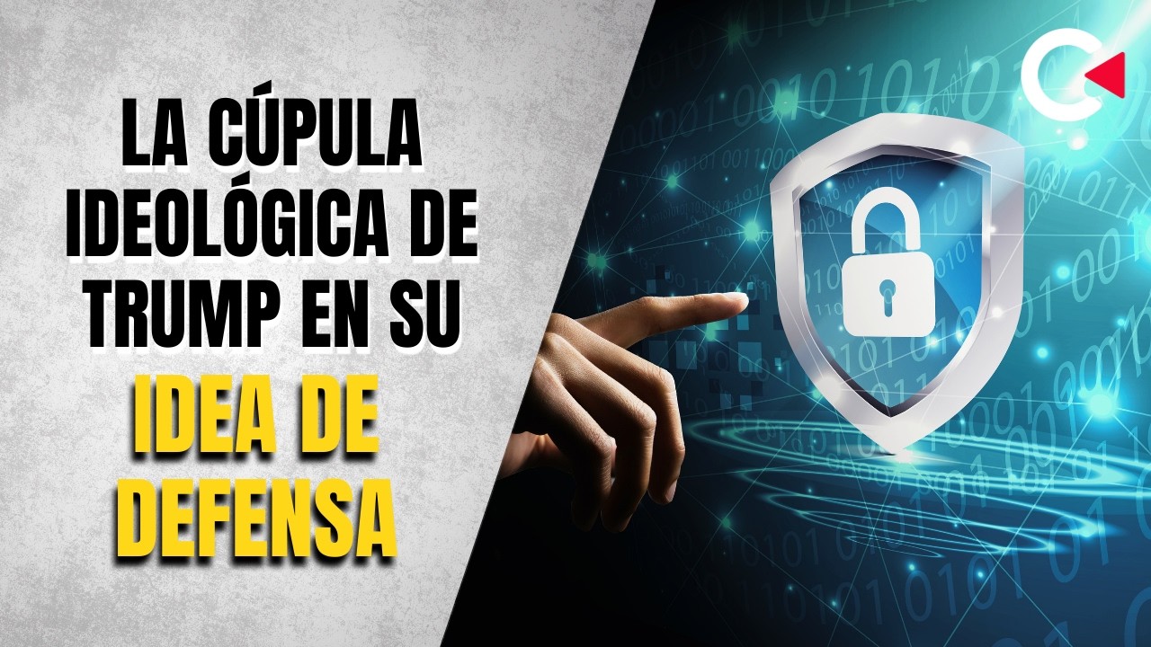 La cúpula ideológica de Trump en su idea de defensa 