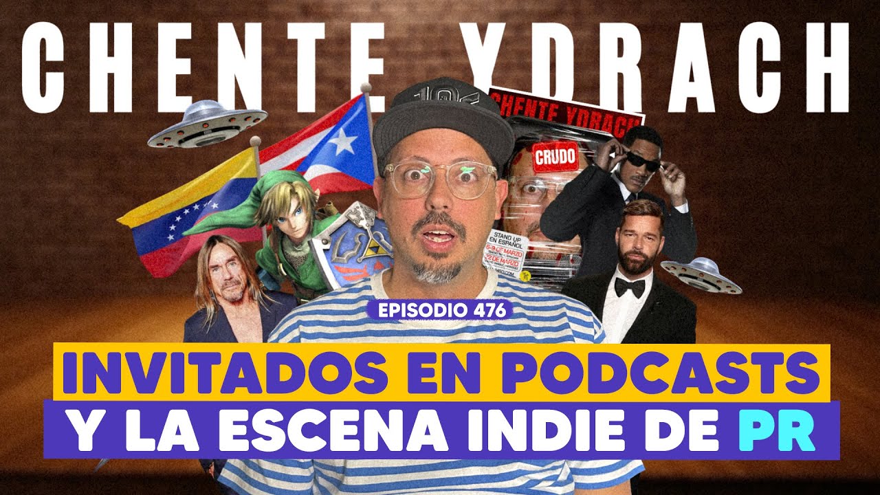 Ep. 476 - Venezolanos y Boricuas: El secreto del humor que nos une (feat. Chente Ydrach)