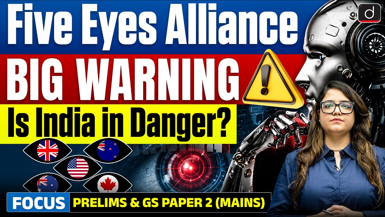 Five Eyes intelligence alliance | Big Cybersecurity Warning | Latest Update | Drishti IAS English