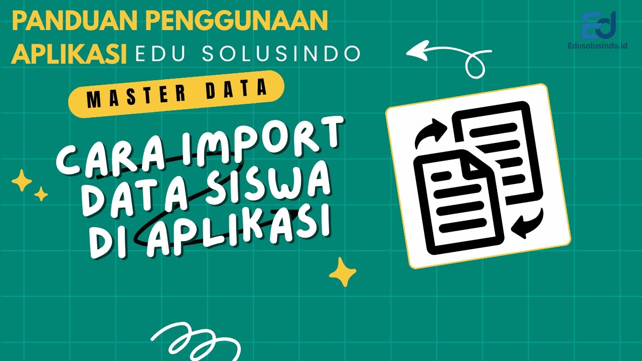 Panduan Cara Import Data Siswa