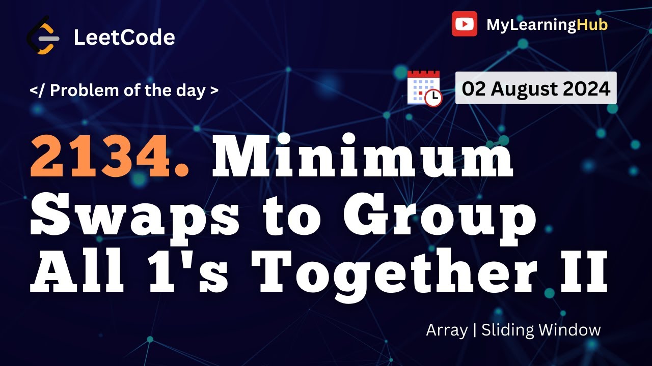2134. Minimum Swaps to Group All 1's Together II using Java | 02 August 2024 | Sliding Window |
